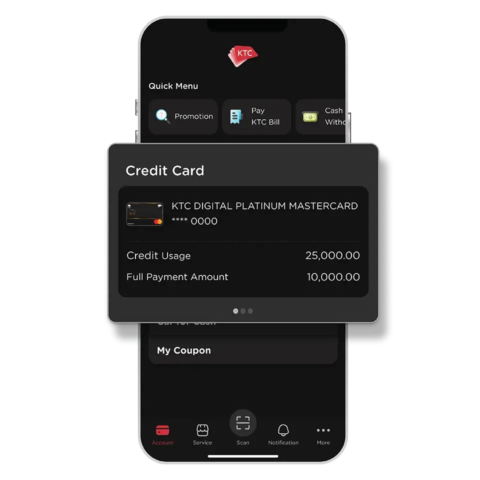 Select KTC DIGITAL Credit Card<br>(Activate when you have received the numberless card.) Select KTC DIGITAL Credit Card<br>(Activate when you have received the numberless card.)