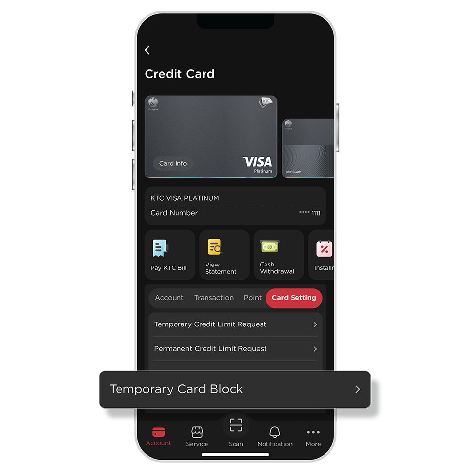 Select KTC Card and “Card Setting” then select “Temporary Card Block” Select KTC Card and “Card Setting” then select “Temporary Card Block”